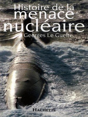 cover image of Histoire de la menace nucléaire